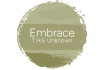 Embrace T.H.E Unknown